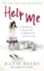Help Me - A Vulnerable Girl. A Dungeon Hell. A Staggering True Story of Survival