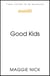 Good Kids - Why You Suffered in Silence and How to Break the Cycle