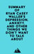 Summary of Ryan Casey Waller's Depression, Anxiety, and Other Things We Don't Want to Talk About