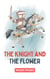The Knight and the Flower - Creative Garden, #1