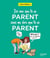 Dis-moi que tu es parent sans me dire que tu es parent