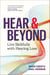 Hear & Beyond: Live Skillfully with Hearing Loss