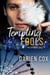 Tempting Fools