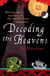 Decoding the Heavens - How the Antikythera Mechanism Changed The World