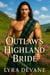 Outlaw's Highland Bride - Vows of the Highlands, #2