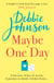 Maybe One Day - Escape with the most uplifting, romantic and heartwarming must-read book of the year!