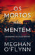 Os Mortos Não Mentem - Jogos Mentais, #3