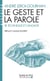 Le Geste et la Parole - tome 1 - Technique et langage