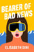 Bearer of Bad News - A Novel