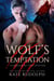 Wolf's Temptation - Guarded by the Shifter, #5