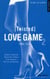 Love game - Tome 02 - Twisted