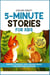 5-Minute Stories For Kids: Animal Friends and Adventures For Bedtime Reading