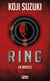Ring - tome 3 La Boucle - La Boucle