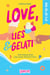 Love, lies & gelati
