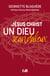 Jésus Christ un Dieu scandaleux