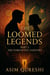 The Loomed Legends Part 1 : The Forgotten Tapestry - The Loomed Legends, #1
