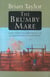 The Brumby Mare - And other recollections of a Queensland bushman
