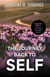 The Journey Back to Self