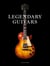 Legendary Guitars - Explore the World’s Most Exceptional Guitars