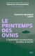 Le Printemps des ovnis - coll. Témoins de l'extraordinaire