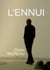 L'ENNUI - La mort par procuration