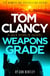 Tom Clancy Weapons Grade - A breathless race-against-time Jack Ryan, Jr. thriller