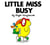 Little Miss Busy