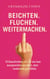 Fluchen. Beichten. Weitermachen. - 15 Geschichten, die du nie laut aussprechen würdest, aber verdammt gut fühlst