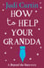 How to Help Your Grandda - Beyond the Stars