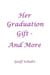 Her Graduation Gift - And More