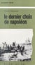 Le dernier choix de Napoléon - 14 Juillet 1815