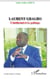 Laurent Gbagbo - L'intellectuel et Le politique