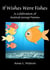 If Wishes Were Fishes: A Celebration of Animal Group Names