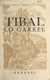 Tibal le boiteux (Tibal lo garrel) - Récit du temps des Huguenots, écrit pour les jeunes des pays d'oc