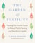 The Garden of Fertility - A Guide to Charting Your Fertility Signals to Prevent or Achieve Pregnancy- Naturally-and to Gauge Your Reproduction Health