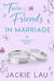 Two Friends in Marriage - Weddings with the Moks, #3