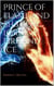 Prince of Flame and Shadow, Lord of Fire and Ice