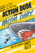 Action Dude and the Massive Shark - Book 3: an action-packed full-colour graphic novel perfect for readers 8+