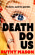 Death Do Us