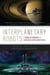 Interplanetary Robots - True Stories of Space Exploration