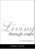 Living Through Crises Study Guide - Christ, the Wonderful Counselor, #2