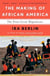 The Making of African America - The Four Great Migrations