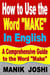 How to Use the Word “Make” In English: A Comprehensive Guide to the Word “Make” - Words In Common Usage, #5