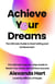 Achieve Your Dreams: The Ultimate Guide to Goal Setting and Achievement - Personal Development Series, #2