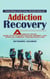 Addiction Recovery: Prevent Relapse to Start Living a Mentally Healthy Life (A Biblical Study Guide to Faith-based Healing, Sobriety, and Spiritual Freedom Through Scripture)