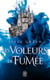 Les voleurs de fumée (Tome 1)