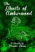 The Ghosts of Amberwood - The Amberwood Hall Ballet School Series