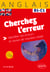 Anglais - Cherchez l'erreur B1-C1 - Identifier ses erreurs et réviser de manière ciblée