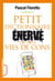 Petit dictionnaire énervé de nos vies de cons