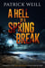 A Hell of a Spring Break - The Park and Walker Action Thriller Series, #0